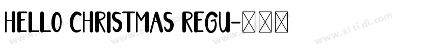 Hello Christmas Regu字体转换